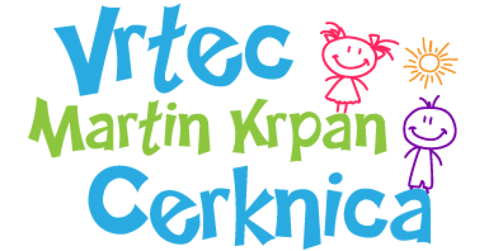 Javni poziv za vpis predšolskih otrok v Vrtec Martin Krpan Cerknica